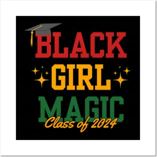 Black Girl Magic Class Of 2024 Graduation Gifts Posters and Art